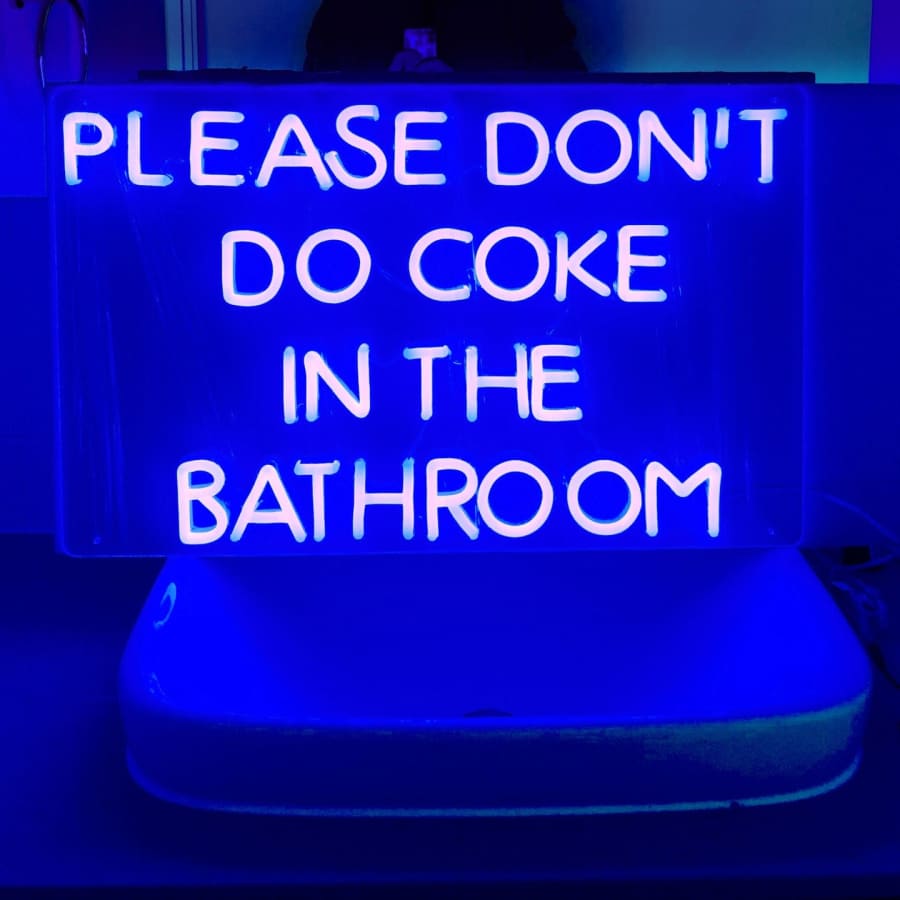 Please Don’t Do Coke In The Bathroom Neon Sign