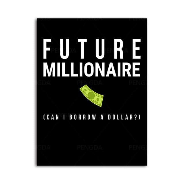 Future Millionaire Can I Borrow A Dollar Canvas